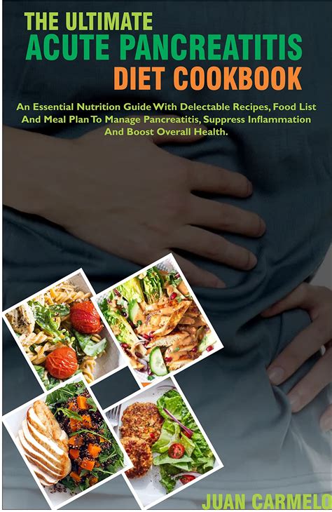 The Ultimate Acute Pancreatitis Diet Cookbook: An Essential Nutrition ...