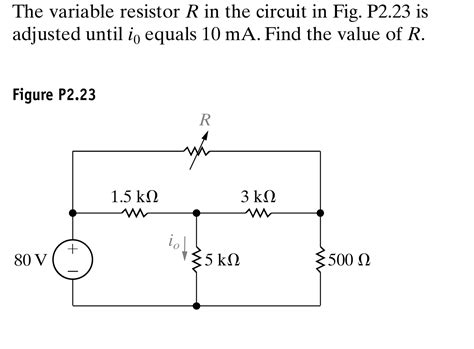 Solved The variable resistor R in the circuit in Fig. P2.23 | Chegg.com