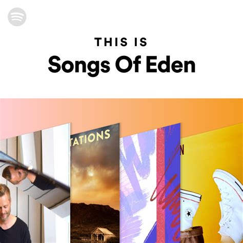 This Is Songs Of Eden | Spotify Playlist