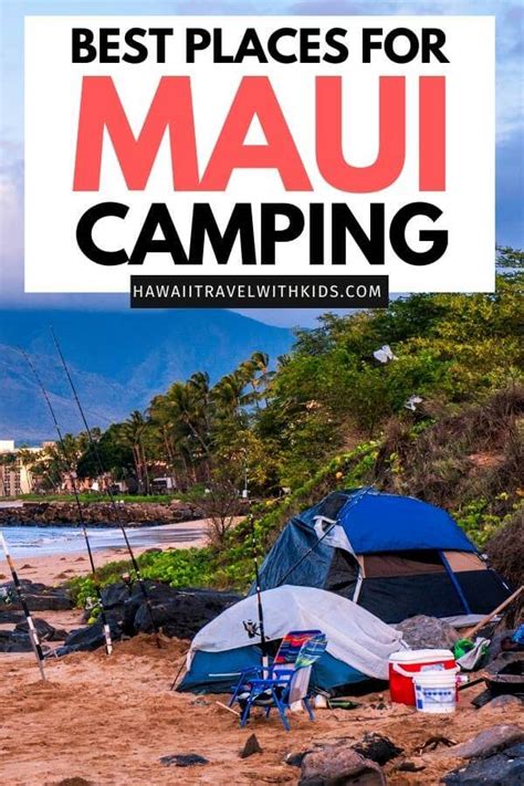 Ultimate Guide for Families Camping on Maui with Kids - Hawaii Travel ...