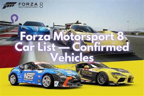 Forza Motorsport 8 Car List — Confirmed Vehicles - Player.me