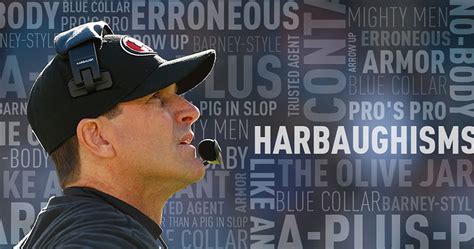 Jack Harbaugh Quotes Enthusiasm. QuotesGram