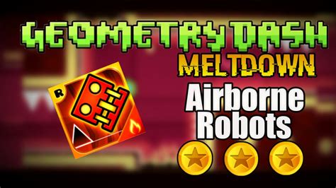 Airborne Robots - Geometry Dash MeltDown Nivel 3 - YouTube