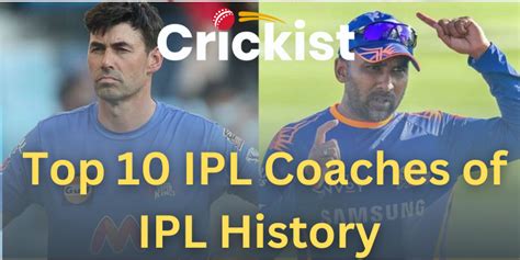 Top 10 IPL Coaches of IPL History And Their Hefty Salaries Top 10 IPL ...