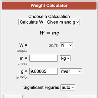 Weight Calculator W = mg