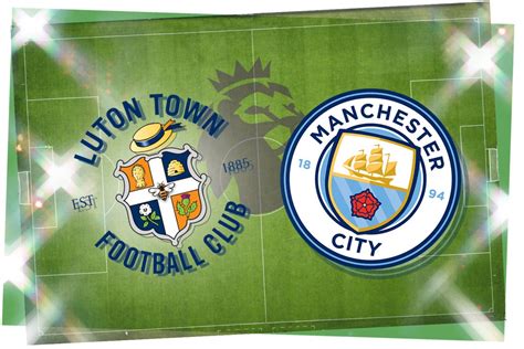 How to watch Luton vs Man City: TV channel and live stream for Premier ...