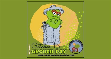 National Grouch Day - Happy Hive Homeschooling