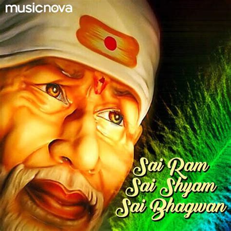 Sai Ram Sai Shyam Sai Bhagwan Song Download: Sai Ram Sai Shyam Sai ...