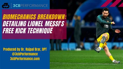 Lionel Messi's free kick technique: Detailed biomechanics & sports ...