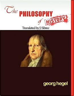 The Philosophy of History: Hegel, Georg: 9781609420215: Amazon.com: Books