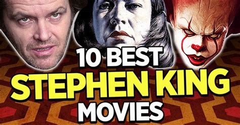 The 10 Best Stephen King Movies