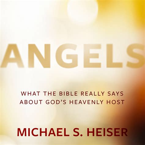 Angels: What the Bible Really Says about God’s Heavenly Host (audio ...