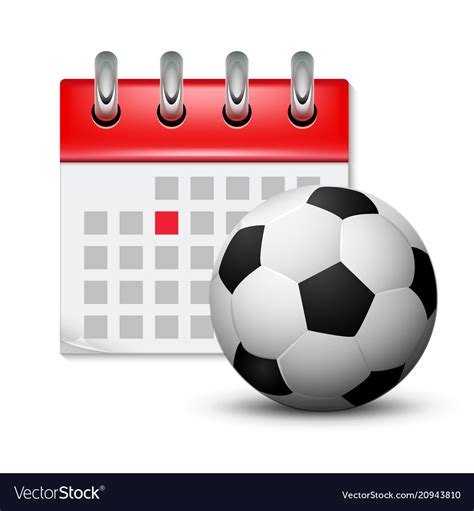 Sport calendar and soccer realistic foot ball Vector Image