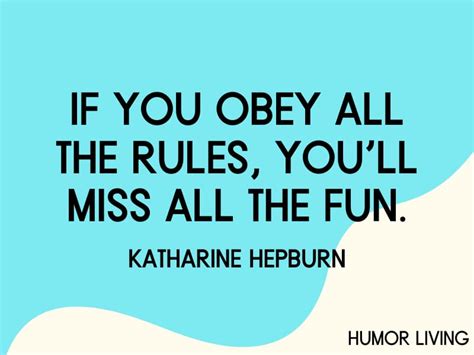 35+ Funny Quotes About Having Fun and Enjoying Life - Humor Living