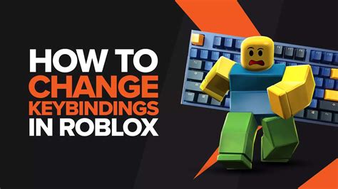 How to Change Keybinds Controls In Roblox [Step-By-Step Guide]