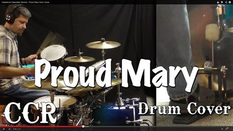 Creedence Clearwater Revival - Proud Mary Drum Cover - YouTube