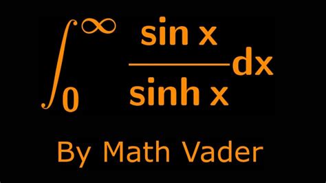 A RIDICULOUSLY AWESOME INTEGRAL: int sin(x)/sinh(x) from 0 to infinity ...