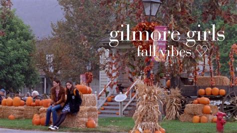 gilmore girls fall/autumn vibes ♡ - YouTube