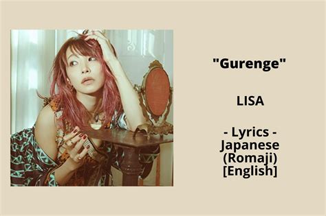 “Gurenge” Lyrics - LISA (Japanese / Romaji / English)