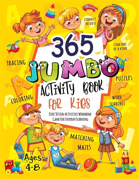 365 Jumbo Activity Book for Kids Ages 4-8: Over 365 Fun Activities ...