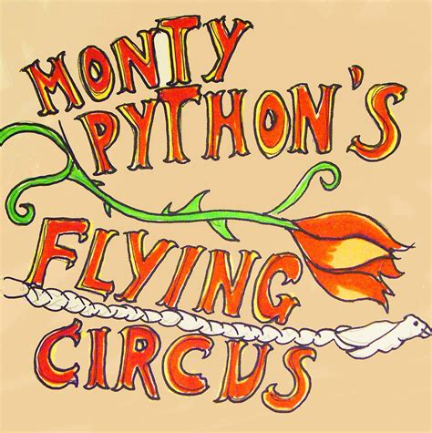 Monty Python's Flying Circus by doctorbanana on DeviantArt