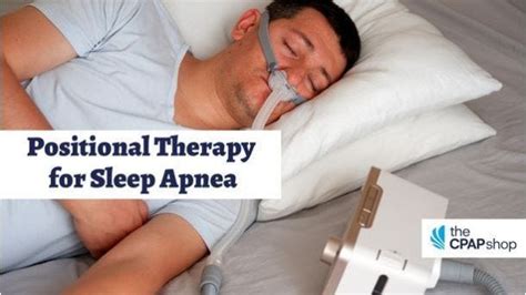 Positional Therapy for Sleep Apnea - The CPAP Shop