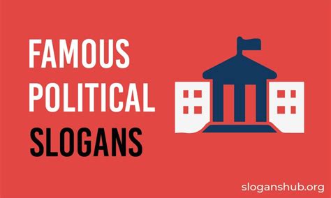 250 Famous Political Slogans & Famous Political Party Slogans