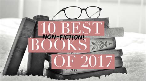 10 Best Non-Fiction books of 2017 — 10 Things To Tell You.