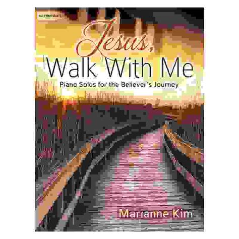 Jesus, Walk With Me: Piano Solos for the Believer's Journey