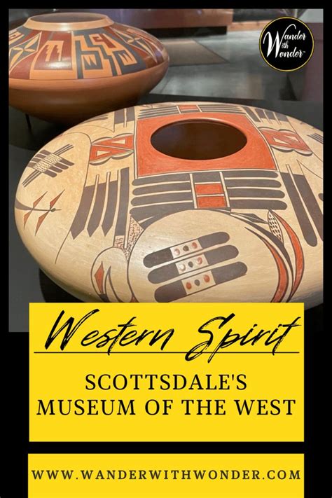 Western Spirit: Scottsdale's Museum of the West | Visit arizona, Museum ...