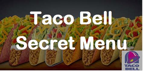 Taco Bell Secret Menu | Secret Menus Guru