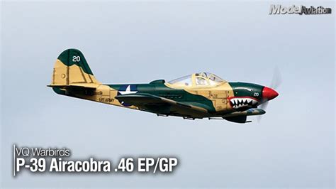 VQ Warbirds P-39 Airacobra - Model Aviation magazine - YouTube