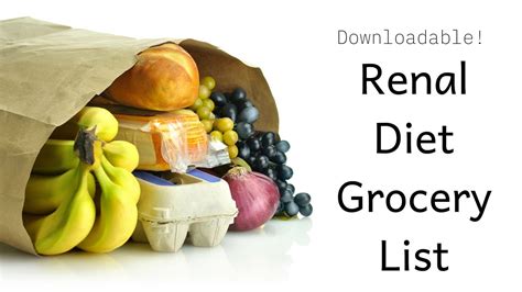 Downloadable Renal Diet Grocery List - The Kidney Dietitian