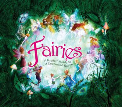 Fairies A Magical Guide to the Enchanted Realm | Girl.com.au