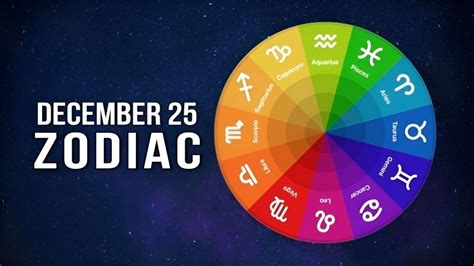 December 25 Zodiac: Sign, Meaning and Characteristics | Editorialge