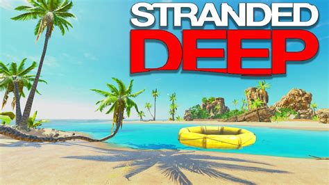 STRANDED ON A ISLAND!?! - Island Survival Game | Stranded Deep - YouTube