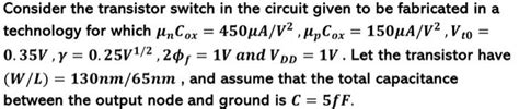 Solved Consider the transistor switch in the circuit given | Chegg.com