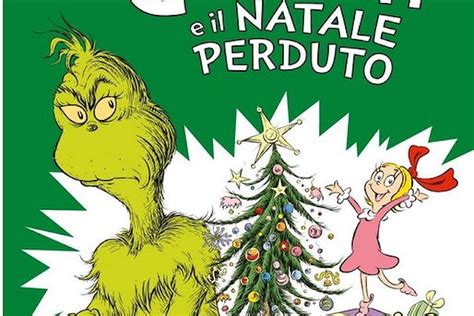 Recensione: Il Grinch e la sua trasformazione nel Natale perduto di Dr ...