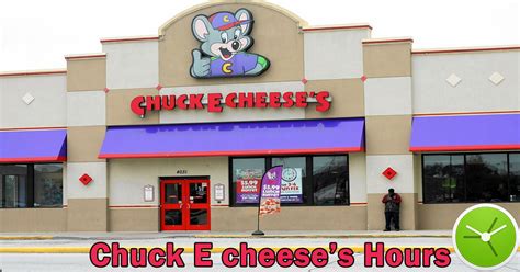 Chuck E Cheese Hours Today | Buffet Hours, Holiday Timings, Near Me