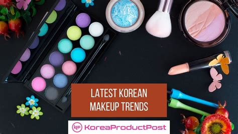 Try These Latest Korean Makeup Trends of 2021 - KoreaProductPost