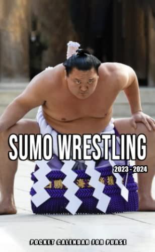 2023-2024 Sumo Wrestling Pocket Calendar: 2 Year Monthly Planner With ...