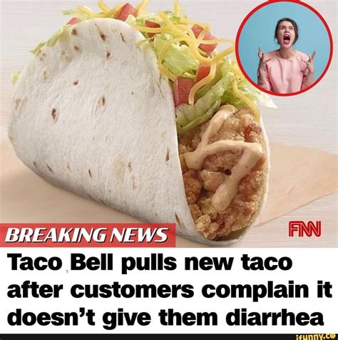 BREAKING NEWS Taco Bell pulls new taco after customers complain it ...