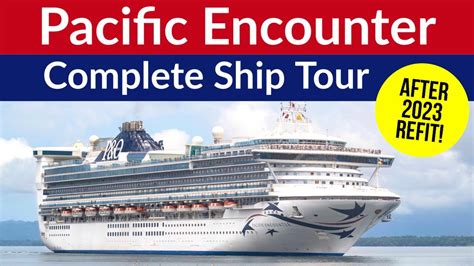 P&O PACIFIC ENCOUNTER - Full HD Ship Tour! First look since 2023 refit ...