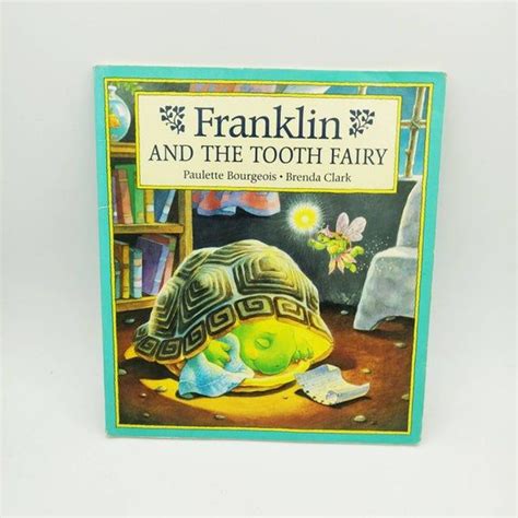 Franklin and the Tooth Fairy Paulette Bourgeois Brenda Clark Kids Can ...