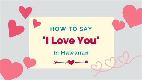 How To Say ‘I Love You’ In Hawaiian + Other Romantic Phrases - Lingalot