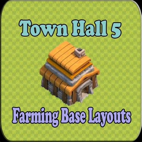 ดาวน์โหลด Town Hall 5 Farming Base Layouts COC APK สำหรับ Android