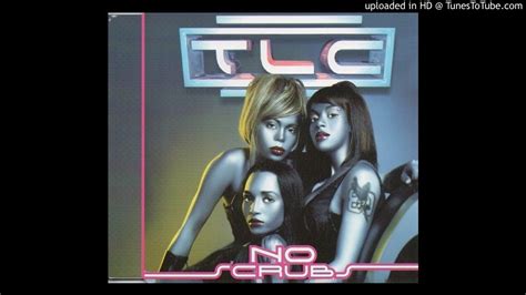 TLC - No Scrubs - (Remix) - YouTube