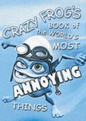 Crazy Frog AKA the Annoying Thing the World s Most Crazy Frog AKA Crazy ...