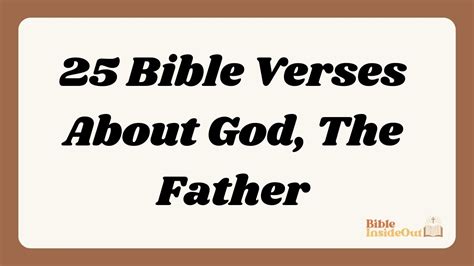 25 Bible Verses About God, The Father (With Commentary) - Bible InsideOut