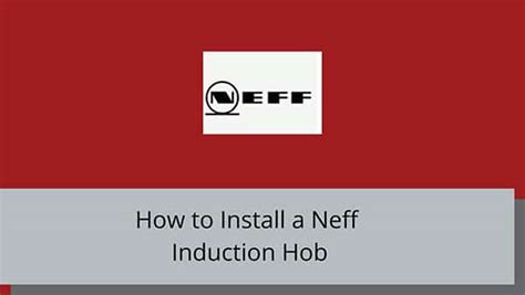 How To Install A Neff Induction Hob